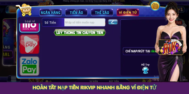 Hoàn tất nạp tiền Rikvip nhanh bằng ví điện tử