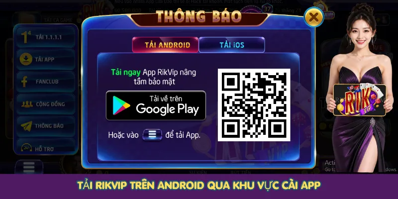 Tải Rikvip trên Android qua khu vực cài app